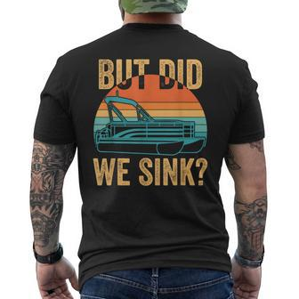 But Did We Sink Funny Men Pontoon Boat Captain Boating Boating Funny Gifts Mens Back Print T-shirt