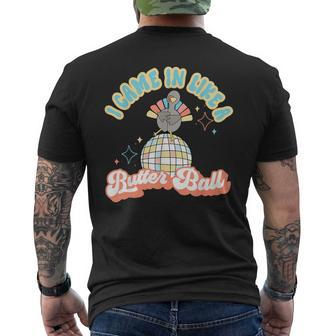 I Came In Like A Butterball Retro Thanksgiving Turkey Men's T-shirt Back Print - Seseable