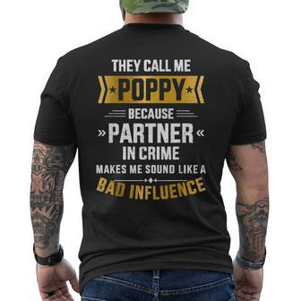Call Me Poppy Partner Crime Bad Influence For Fathers Day Mens Back Print T-shirt - Seseable