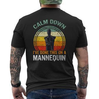 Calm Down Ive Done This On A Mannequin Funny Mens Back Print T-shirt | Mazezy