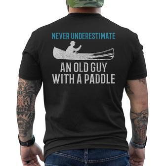 Canoeing Never Underestimate An Old Guy With A Paddle Canoe Men's T-shirt Back Print | Mazezy