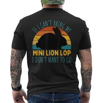 If I Can't Bring My Mini Lion Lop Rabbit Im Not Going Rabbit Men's T-shirt Back Print | Mazezy