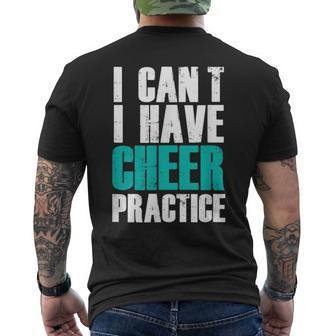 I Can't I Have Cheer Practice Cheerleader Men's T-shirt Back Print | Mazezy