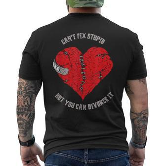 Cant Fix Stupid But You Can Divorce It Humor Divorced Humor Gifts Mens Back Print T-shirt | Mazezy