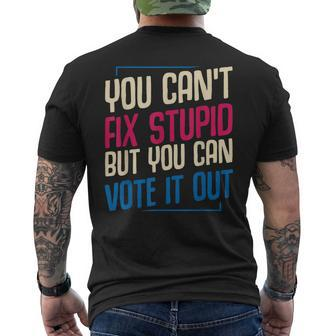 You Cant Fix Stupid But You Can Vote It Out Anti Trump Usa Men's Back Print T-shirt | Mazezy