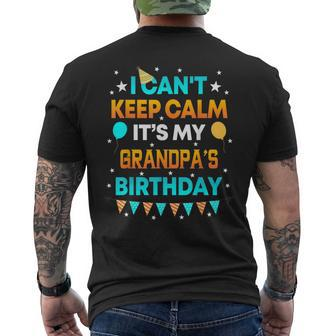 I Can't Keep Calm It's My Grandpa Birthday Party Men's T-shirt Back Print | Mazezy
