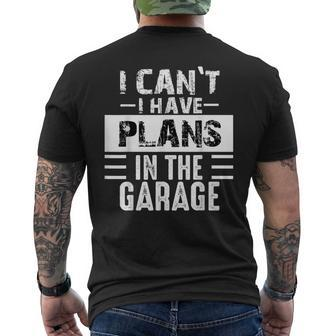 I Can't I Have Plans In The Garage Retro Car Mechanic Men's T-shirt Back Print | Mazezy