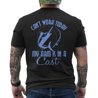 Cant Work Today My Arm Is In A Cast Funny Fishing Fisherman Mens Back Print T-shirt | Mazezy