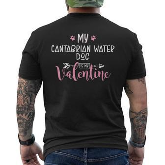 My Cantabrian Water Dog Is My Valentine Party Men's T-shirt Back Print | Mazezy