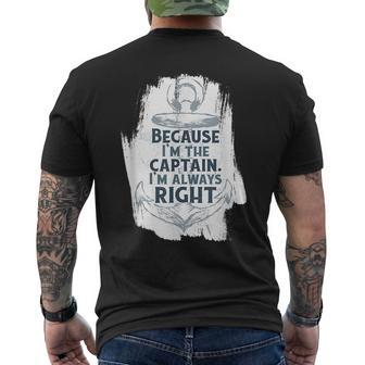 Captain Anchor Quote Im The Captain Im Always Right Mens Back Print T-shirt | Mazezy