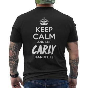 Carly Name Gift Keep Calm And Let Carly Handle It Mens Back Print T-shirt - Seseable
