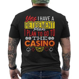 Casino Retirement Retirement Plan Quote Men's T-shirt Back Print | Mazezy