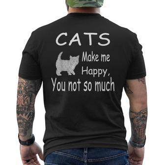 Cats Make Me Happy You Not So Much Cat Lover Men's T-shirt Back Print | Mazezy