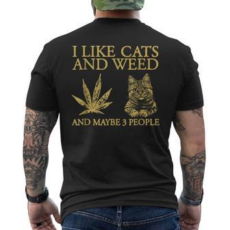 I Like Cats And Weed And Maybe 3 People Men's T-shirt Back Print - Monsterry CA