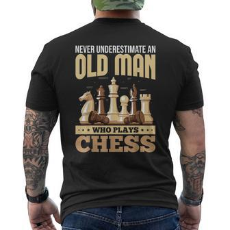 Chess Players Never Underestimate An Old Man Who Plays Chess Men's T-shirt Back Print - Seseable