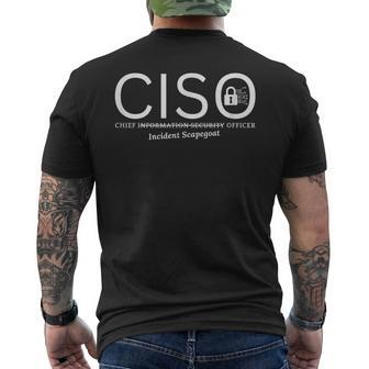Chief Information Incident Security Scapegoat Officer Ciso Men's T-shirt Back Print | Mazezy
