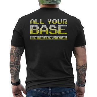 Classic Meme  All Your Base Are Belong To Us Mens Back Print T-shirt