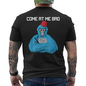 Come At Me Bro Gorilla Tag Monke Vr Gamer For Kids Mens Back Print T-shirt | Mazezy
