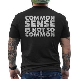 Common Sense Is Not So Common - Funny Quote Humor Saying Humor Funny Gifts Mens Back Print T-shirt | Mazezy