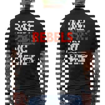 Conscious Raise Rebels Not Sheep Free Thinking Parenting Gifts For Sheep Lovers Funny Gifts Mens Back Print T-shirt | Mazezy
