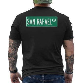 Cool And Trendy San Rafael Ca Street Sign Men's T-shirt Back Print | Mazezy