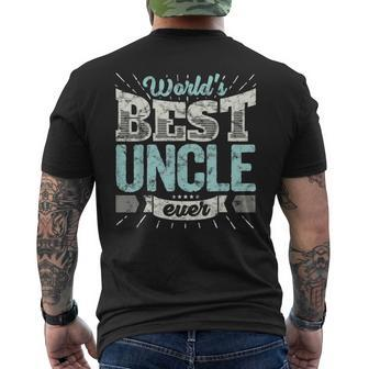 Cool Uncles Gift T Worlds Best Uncle Ever Family Mens Back Print T-shirt | Mazezy
