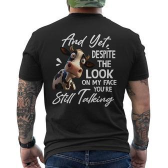 Cow And Yet Despite The Look On My Face You're Still Talking Men's T-shirt Back Print - Monsterry UK