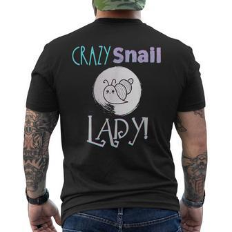 Crazy Snail Lady Funny Snail Lover Gift Mens Back Print T-shirt | Mazezy