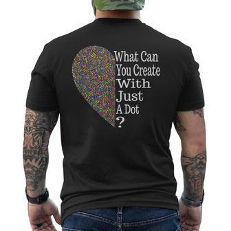 What Can You Create With A Dot Heart International Dot Day Men's T-shirt Back Print - Monsterry DE