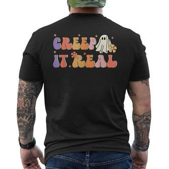 Creep It Real Halloween Groovy Vintage Funny Ghost Halloween IT Funny Gifts Mens Back Print T-shirt | Mazezy
