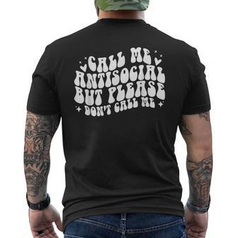 Cute Call Me Antisocial But Please Dont Call Me Mens Back Print T-shirt | Mazezy