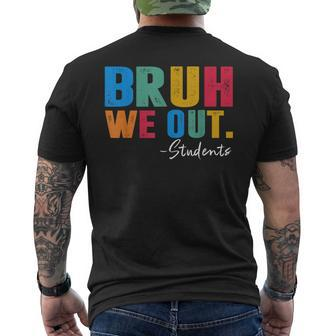 Cute End Of School Year Students Summer Bruh We Out Students Mens Back Print T-shirt - Thegiftio UK
