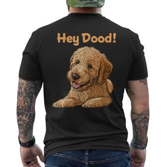 Cute Hey Dood Doodle Dog Goldendoodle Labradoodle Puppy Men's T-shirt Back Print - Monsterry AU