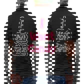 Cute I Want Candy Food Sweets Meme Saying Gift Mens Back Print T-shirt - Thegiftio