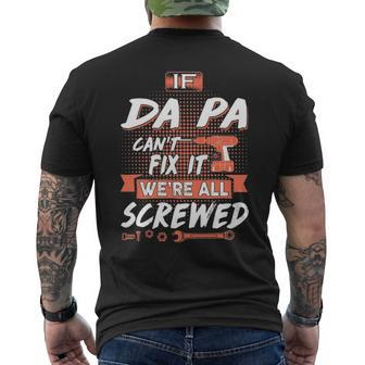 Da Pa Grandpa Gift If Da Pa Cant Fix It Were All Screwed Mens Back Print T-shirt - Seseable
