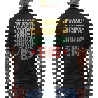 Dad Fathers Day  My Favorite Daughter Bought Me This Men's Crewneck Short Sleeve Back Print T-shirt