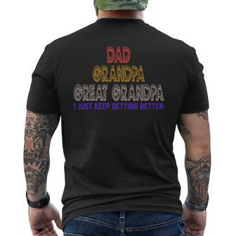 Dad Great Grandpa Keep Getting Better Vintage Fathers Day Mens Back Print T-shirt | Mazezy