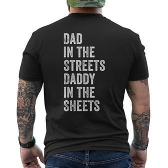 Dad In The Streets Daddy In The Sheets Presents For Dad Mens Back Print T-shirt - Seseable