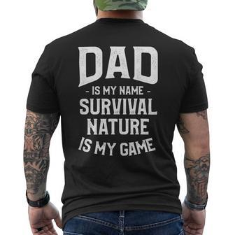 Dad Is My Name Survival Nature Is My Game Camping Camper Mens Back Print T-shirt - Monsterry CA