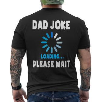 Dad Joke Loading Funny Fathers Day For Dad Dad Jokes Mens Back Print T-shirt - Seseable