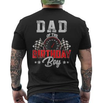 Dad Of The Birthday Boy Race Car Racing Car Driver Father Funny Gifts For Dad Mens Back Print T-shirt | Mazezy