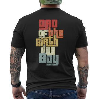 Dad Of The Birthday Boy Vintage Cool Family Matching Party Mens Back Print T-shirt - Seseable