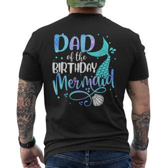 Dad Of The Birthday Mermaid Family Matching Party Squad Girl Mens Back Print T-shirt - Seseable