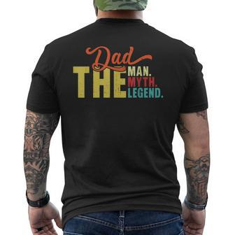 Dad The Man Myth Legend Vintage Fathers Day  Daddy  Mens Back Print T-shirt