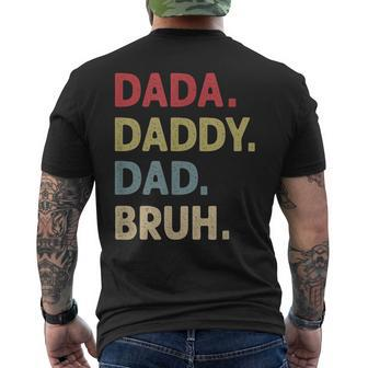 Dada Daddy Dad Bruh Fathers Day Son Quote Saying Funny Men's Crewneck Short Sleeve Back Print T-shirt