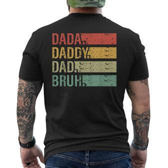 Dada Daddy Dad Bruh Fathers Day Vintage Funny Father Gift For Men Mens Back Print T-shirt