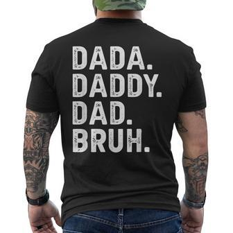 Dada Daddy Dad Bruh Funny Fathers Day Gift Mens Back Print T-shirt - Seseable