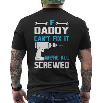 Daddy Gift If Daddy Cant Fix It Were All Screwed Mens Back Print T-shirt - Seseable