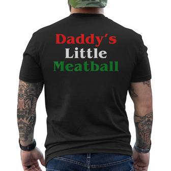 Daddy Little Meatball Italian Funny Italian Funny Gifts Mens Back Print T-shirt | Mazezy