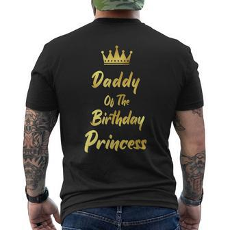 Daddy Of The Birthday Princess Matching Family Birthdays Daddy Funny Gifts Mens Back Print T-shirt | Mazezy